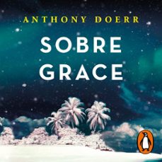 sobre grace (audiolibro)-anthony doerr-9788491292791