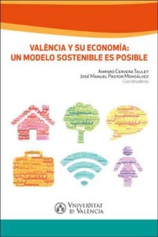 valencia y su economia: un modelo sostenible es posible-9788491331391