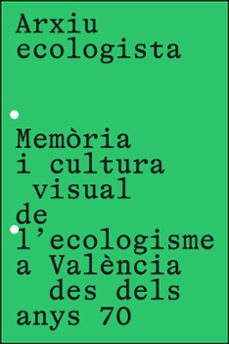 arxiu ecologista / archivo ecologista-9788491336891