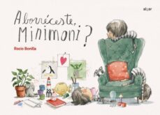 aborreceste, minimoni?-rocio bonilla-9788491422891