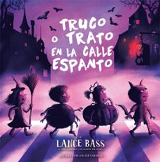 truco o trato en la calle del espanto-lance bass-9788491458791