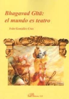 bhagavad gita: el mundo es teatro-9788491489191