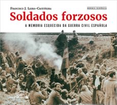 soldados forzosos-francisco j. leira castiñeira-9788491516491