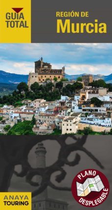 region de murcia 2018 (6ª ed.) (guia total)-9788491580591