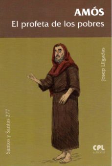 amos. el profeta de los pobres-josep lligadas-9788491653691