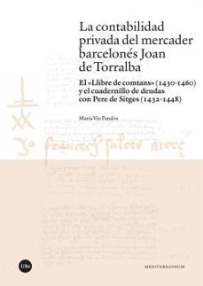 la contabilidad privada del mercader barcelones joan de torralba-maria viu fandos-9788491684091
