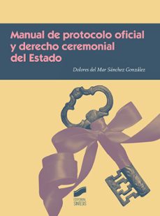 manual de protocolo oficial y derecho ceremonial del estado-9788491710691