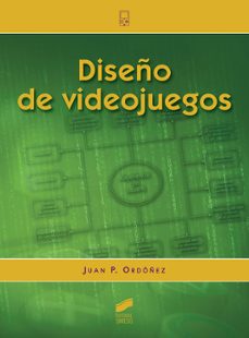 diseño de videojuegos-juan p. ordoñez-9788491712091