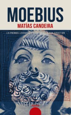 moebius (premio narrativa kutxa ciudad de san sebastian 2018)-matias candeira-9788491890591