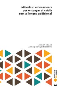 metodes i enfocaments per ensenyar el catala com a llengua addiccional-9788491913191