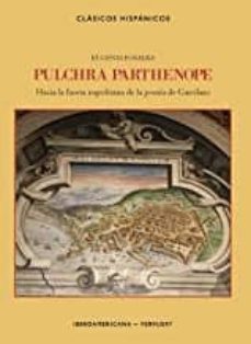 pulchra parthenope. hacia la faceta napolitana de la poesia de ga rcilaso-eugenia fosalba-9788491920991