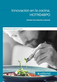 (i.b.d.) hotr048po innovacion en la cocina.-antonio caro sanchez lafuente-9788491987291
