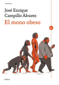 el mono obeso-jose enrique campillo-9788491997191