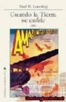 cuando la tierra se enfrie y otras fantasias belico-cientificas-paul henry lovering-9788492492091