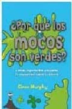 ¿por que los mocos son verdes-9788492506491