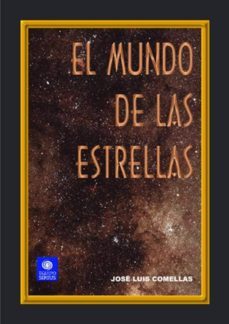 el mundo de las estrellas (ebook)-jose luis comellas-9788492509591