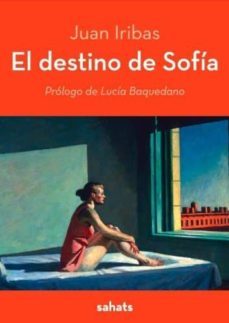 el destino de sofia-juan iribas-9788492515691