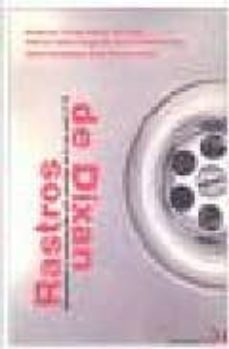 rastros de dixan: islamofobia y construccion del enemigo en la er a post 11-s (incluye dvd)-abdennur prado-9788492559091