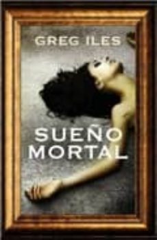 sueño mortal-greg iles-9788492682591