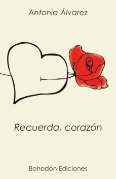 recuerda, corazon (ebook)-antonia alvarez alvarez-9788492828791