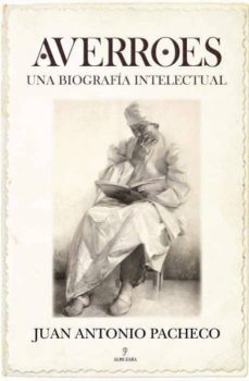 averroes: biografia intelectual-juan antonio pacheco paniagua-9788492924691