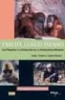 existo, luego pienso: los primates y la evolucion de la inteligen cia humana-federico guillen salazar-9788493265991