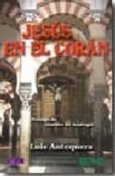 jesus en el coran-luis antequera-9788493483791