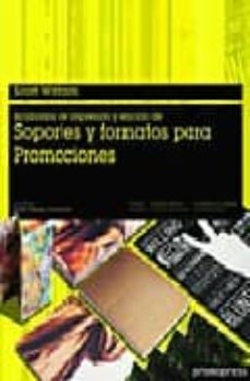 acabados de impresion y edicion de soportes y formatos para promo ciones-scott witham-9788493543891
