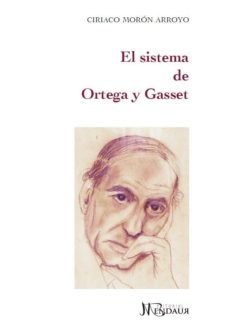 el sistema de ortega y gasset (2ª ed)-9788493725891