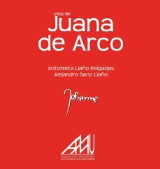 vida de juana de arco-antonieta liaño reigadas-9788493752491