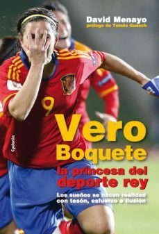 vero boquete, la princesa del deporte rey-9788493806491