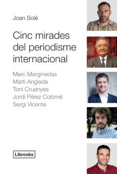 cinc mirades del periodisme internacional-9788494183591