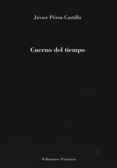 cuerno del tiempo-javier perez castilla-9788494357091