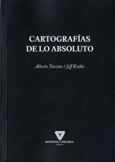 cartografias de lo absoluto-alberto toscano-9788494394591