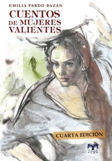 cuentos de mujeres valientes-emilia pardo bazan-9788494488191