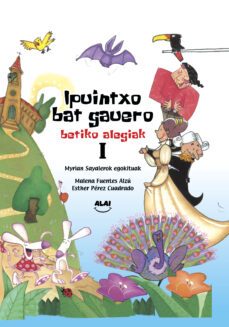 ipuintxo bat gauero. betiko alegiak i-9788494501791
