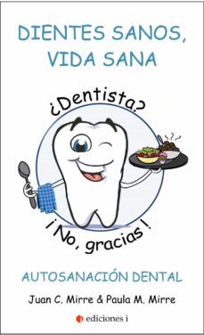 dientes sanos, vida sana (ebook)-juan carlos mirre-9788494562891
