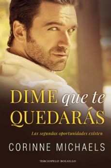 dime que te quedaras-corinne michaels-9788494616891