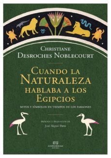 cuando la naturaleza hablaba a los egipcios-christiane desroches noblecourt-9788494638091