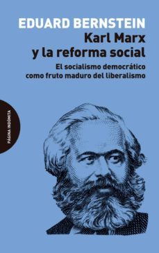 karl marx y la reforma social-eduard bernstein-9788494655791