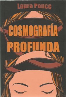 cosmografia profunda-laura ponce-9788494665691