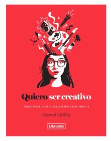 quiero ser creativo-harriet griffey-9788494731891