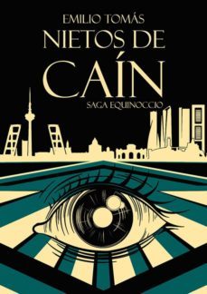 nietos de cain (saga equinoccio 1)-emilio tomas-9788494988691