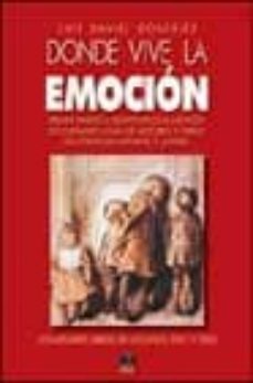 donde vive la emocion: primer anexo a bienvenidos a la fiesta-9788495312891