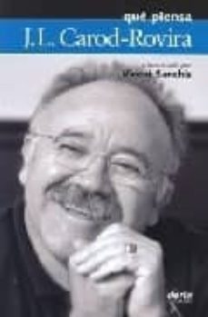 que piensa j.l. carod-rovira-josep sanchis-9788495400291