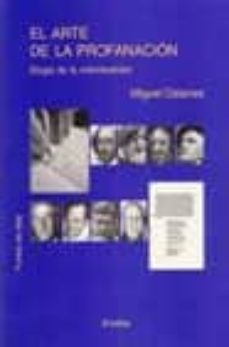 el arte de la profanacion: elogio de la individualidad-9788495427991