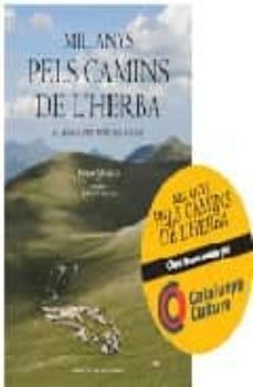 mil anys pels camins de l herba el llegat d un mon que s acaba-ferran miralles-jordi tutusaus-9788495550491