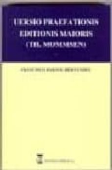 uersio praefationis editionis maioris: th. mommsen (ed. castellan o-latin)-francisco bartol hernandez-9788496062191