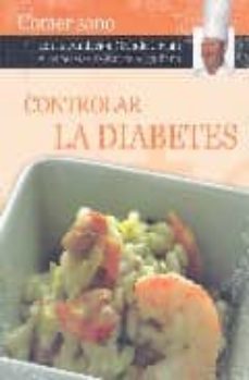 controlar la diabetes: comer sano con la fundacion grande covian y las recetas de karlos arguiñano-9788496177291