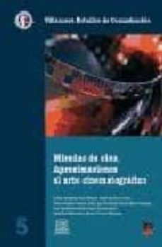 miradas de cine: aproximaciones del arte cinematografico-9788496437791